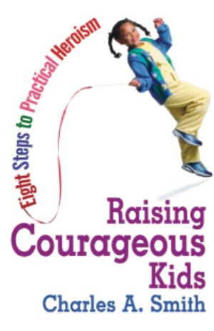 2012-10-31 raising_courageous_kids