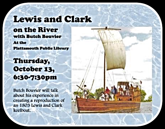 2022 10 12 PLT LIB LewisandClarkKeelboat10 22